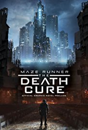 Maze Runner: The Death Cure – in theaters soon